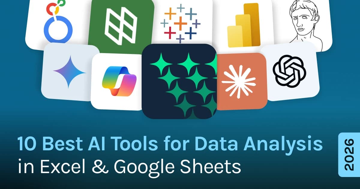 10 Best AI Tools for Data Analysis in Excel & Google Sheets (2026 Guide)